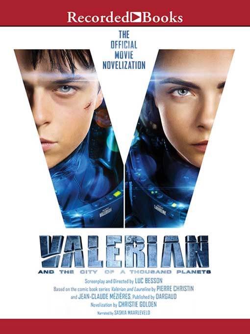 Title details for Valerian and the City of a Thousand Planets by Christie Golden - Wait list
